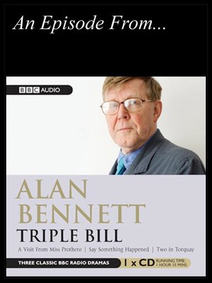 Say Something Happened by Alan Bennett · OverDrive: Free ebooks ...