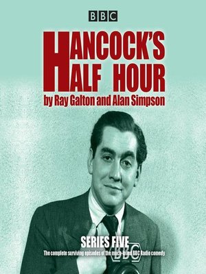 Hancock's Half Hour, Series 5 by Ray Galton · OverDrive: ebooks ...