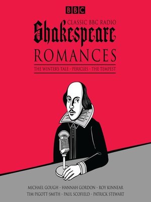 Classic BBC Radio Shakespeare, Romances by William Shakespeare ...