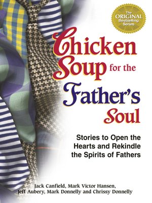 Chicken soup for the father's soul