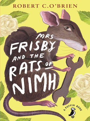 Mrs Frisby And The Rats Of Nimh By Robert C O Brien Overdrive Ebooks Audiobooks And Videos For Libraries And Schools