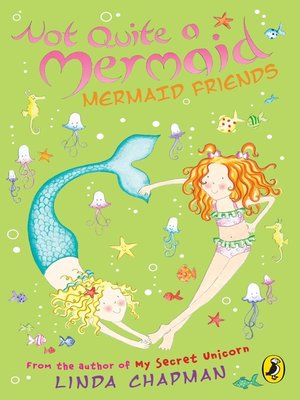 Not Quite a Mermaid by Linda Chapman · OverDrive: ebooks, audiobooks ...