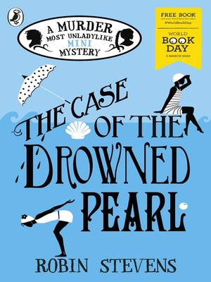 The Case of the Drowned Pearl by Robin Stevens · OverDrive: ebooks ...