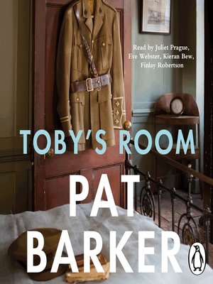 Toby's Room (Life Class, #2) by Pat Barker