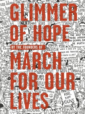 Glimmer of Hope by The March for Our Lives Founders · OverDrive