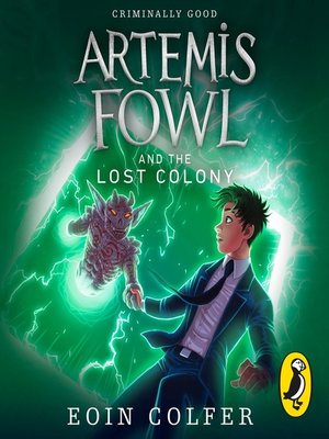 Artemis Fowl and the Lost Colony by Eoin Colfer · OverDrive