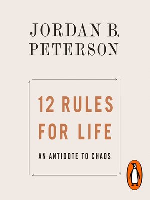 12 Rules for Life by Jordan B. Peterson · OverDrive: ebooks, audiobooks,  and more for libraries and schools