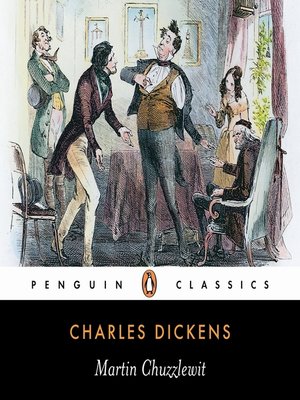 Martin Chuzzlewit by Charles Dickens · OverDrive: ebooks, audiobooks ...