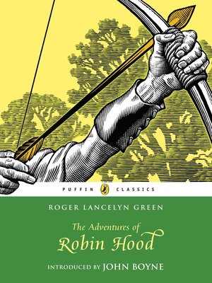 The Adventures Of Robin Hood By Roger Lancelyn Green Overdrive Ebooks Audiobooks And Videos For Libraries And Schools