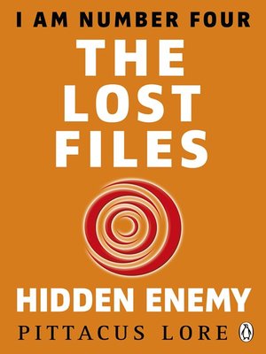 I Am Number Four: The Lost Files: Hidden Enemy - (lorien Legacies: The Lost  Files) By Pittacus Lore (paperback) : Target