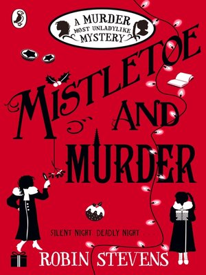 murder most unladylike mistletoe and murder murder most unladylike mistletoe and murder