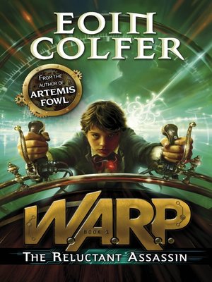 The Reluctant Assassin (WARP Book 1) by Eoin Colfer · OverDrive: Free ...