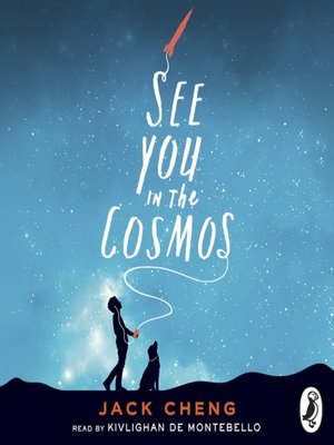 Audiobook - See You in the Cosmos by Jack Cheng · OverDrive: Free ...