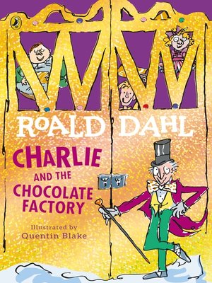 Charlie and the Chocolate Factory by Roald Dahl · OverDrive: ebooks ...