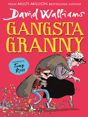 Gangsta Granny by David Walliams · OverDrive: ebooks, audiobooks, and ...