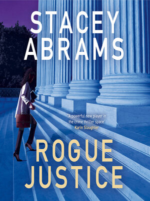 Rogue Justice by Stacey Abrams · OverDrive: Free ebooks, audiobooks ...