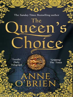 The Queen's Choice by Anne O'Brien · OverDrive: Free ebooks, audiobooks ...