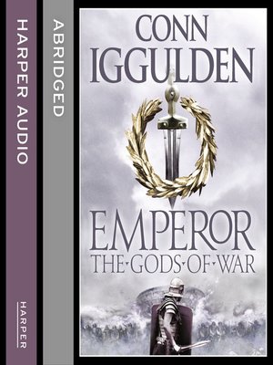 The Gods of War by Conn Iggulden · OverDrive: Free ebooks, audiobooks ...