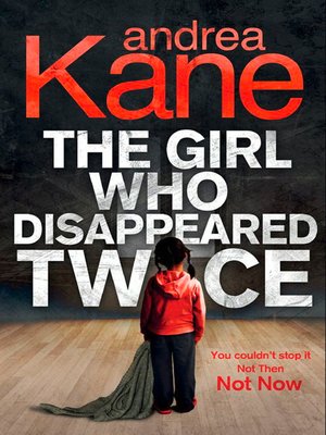 The Girl Who Disappeared Twice Forensic Instincts The Girl Who Disappeared Twice Forensic Instincts