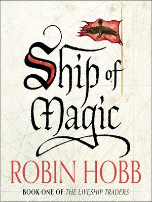 Ship of Magic (Liveship Traders) by Robin Hobb
