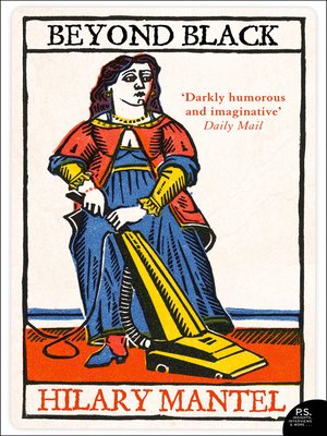 beyond black by hilary mantel beyond black by hilary mantel