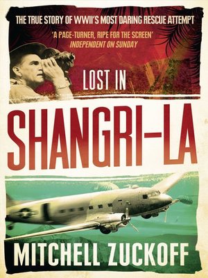 Lost In Shangri La — Mitchell Zuckoff