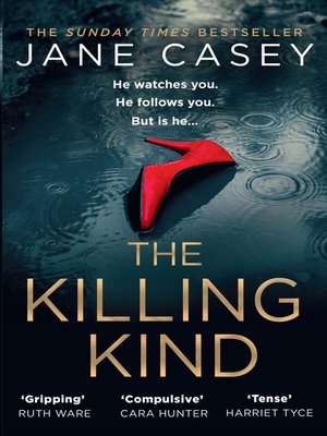 The Killing Kind by Jane Casey · OverDrive: ebooks, audiobooks, and ...