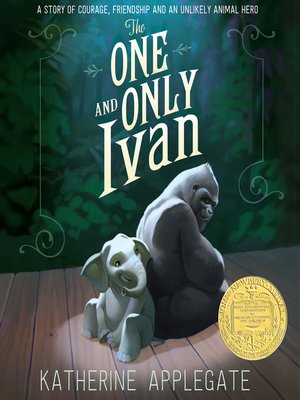 The One and Only Ivan by Katherine Applegate Â· OverDrive (Rakuten ...