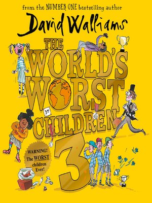 The World's Worst Children 3 by David Walliams · OverDrive: ebooks ...