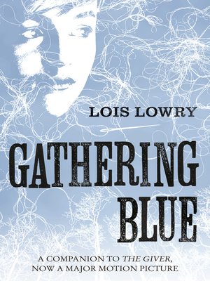 Gathering Blue by Lois Lowry