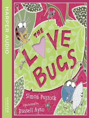 The Love Bugs by Simon Puttock · OverDrive: Free ebooks, audiobooks ...