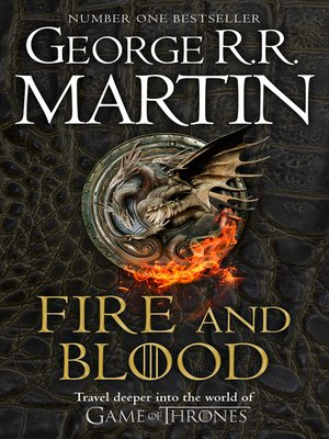 Fire And Blood By George R R Martin Overdrive Rakuten