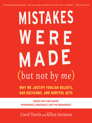 Mistakes Were Made (But Not by Me) by Carol Tavris
