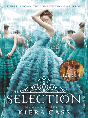 The Selection by Kiera Cass · OverDrive: ebooks, audiobooks, and more for  libraries and schools