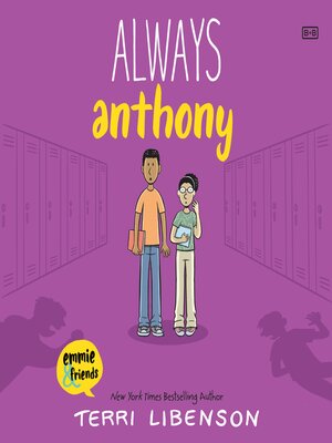 Always Anthony by Terri Libenson · OverDrive: ebooks, audiobooks, and ...