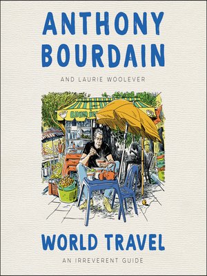 anthony bourdain world travel book