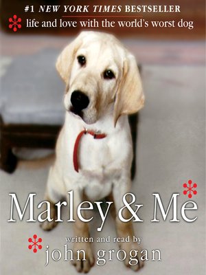 Marley & Me by John Grogan · OverDrive: Free ebooks, audiobooks ...