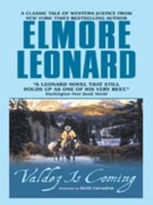 Valdez is Coming by Elmore Leonard · OverDrive: ebooks, audiobooks, and ...