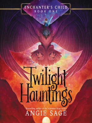 Twilight Hauntings by Angie Sage · OverDrive: ebooks, audiobooks, and ...