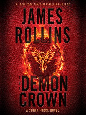 James Rollins Unveils the Never-Before-Seen Cover and Prologue of His Next  Thriller, The Demon Crown - Parade