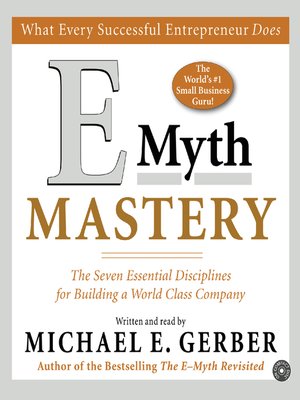 E-Myth Mastery by Michael E. Gerber · OverDrive: Free ebooks ...