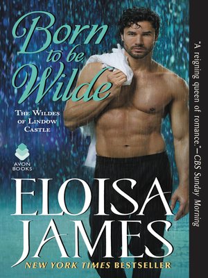 Born to Be Wilde by Eloisa James Born to Be Wilde by Eloisa James