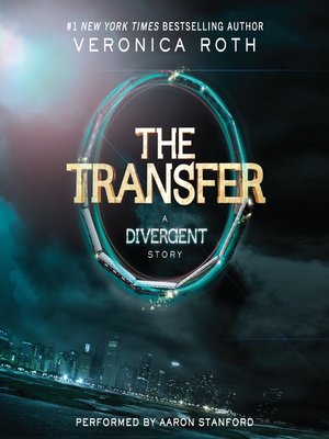 the transfer a divergent story