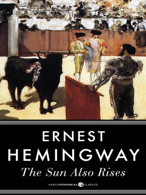 The Sun Also Rises by Ernest Hemingway