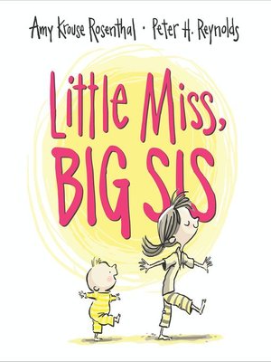 Little Miss, Big Sis by Amy Krouse Rosenthal · OverDrive: Free ebooks ...