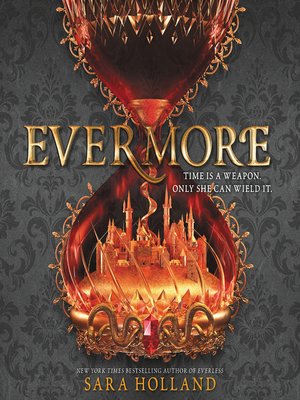 Evermore by Sara Holland · OverDrive: Free ebooks, audiobooks & movies ...