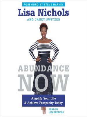 Abundance Now by Lisa Nichols · OverDrive: Free ebooks, audiobooks ...