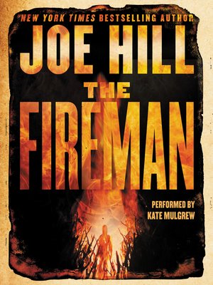 The Fireman by Joe Hill · OverDrive: Free ebooks, audiobooks & movies ...