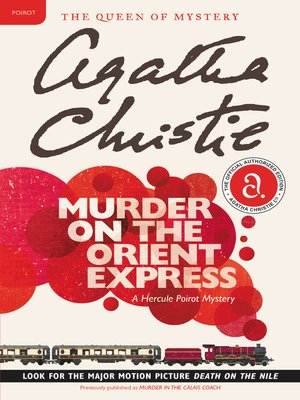 Murder On The Orient Express By Agatha Christie Overdrive Ebooks Audiobooks And More For Libraries And Schools