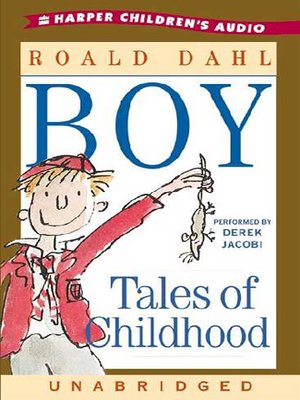 Boy by Roald Dahl · OverDrive: ebooks, audiobooks, and more for ...